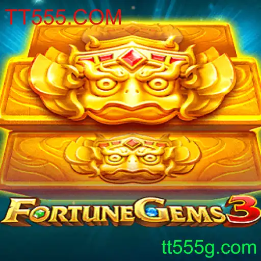 Descubra o Mundo de FortuneGems3 com TT555.COM